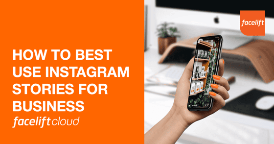 How to Best Use Instagram Stories for Business
