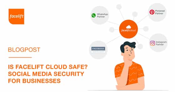 Is Facelift Cloud Safe? Social Media Security for Businesses