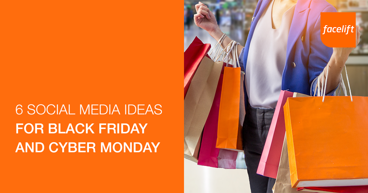 6 Social Media Ideas for Black Friday and Cyber Monday