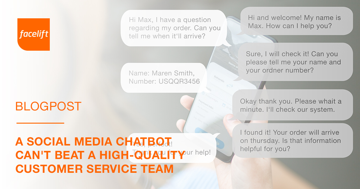 A Social Media Chatbot Can't Beat a High-Quality Customer Service Team