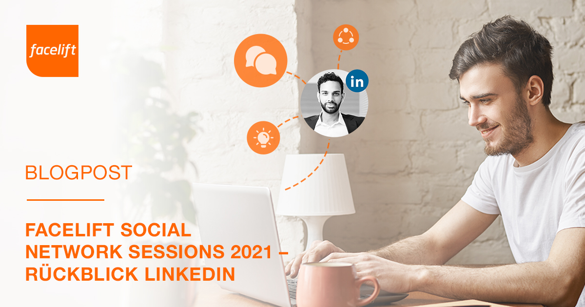 Facelift Social Network Sessions 2021 – Rückblick LinkedIn
