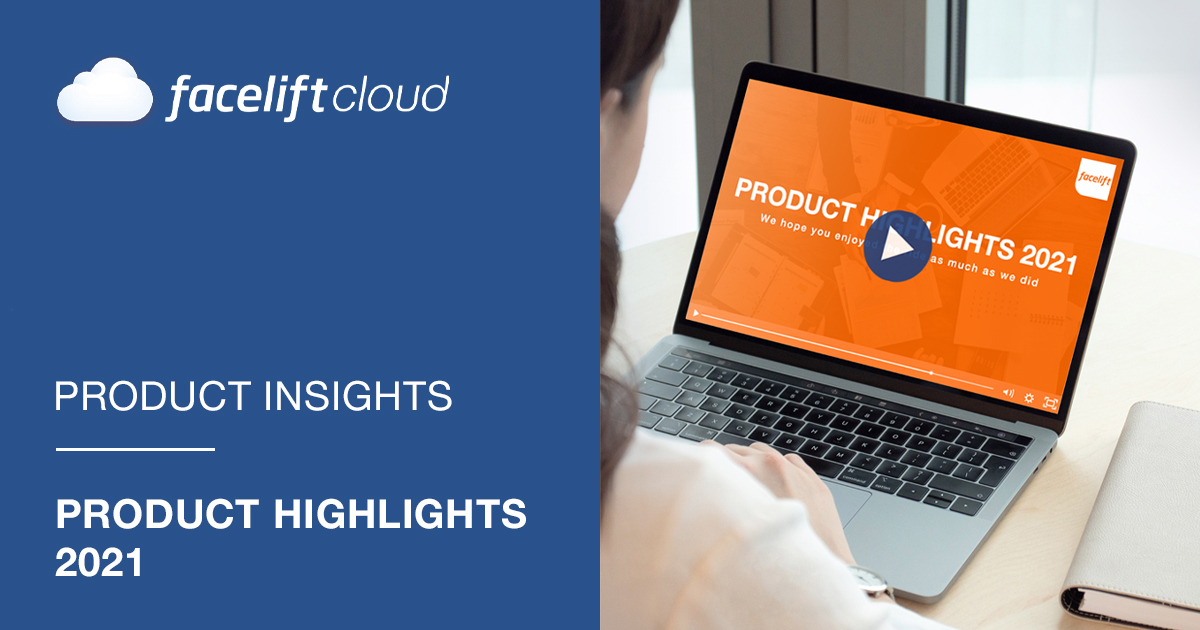 Facelift Cloud Product Highlights 2021