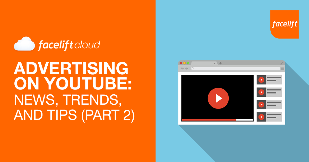Advertising on YouTube: News, Trends, and Tips